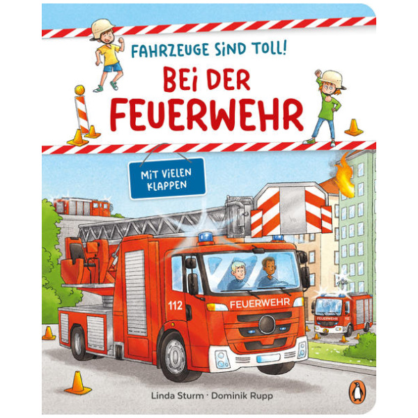 Sturm, Linda: Fahrzeuge sind toll! - Bei der Feuerwehr