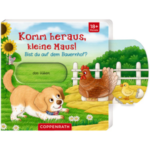 Komm heraus, kleine Maus!: Bist du auf dem Bauernhof?