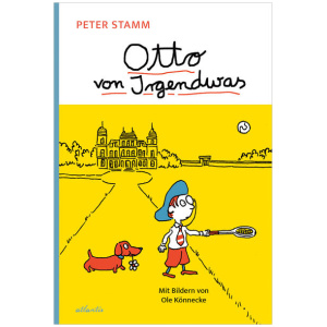 Stamm, Peter: Otto von Irgendwas