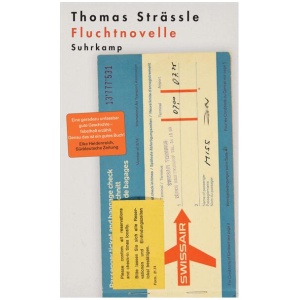 Strässle, Thomas: Fluchtnovelle