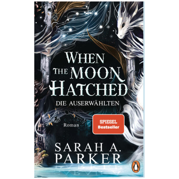 Parker, Sarah A.: When The Moon Hatched