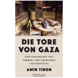 Tibon, Amir: Die Tore von Gaza