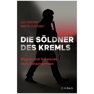 Osborn, Lou; Zufferey, Dimitri: Die Söldner des Kremls