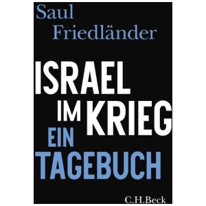 Friedländer, Saul: Israel im Krieg