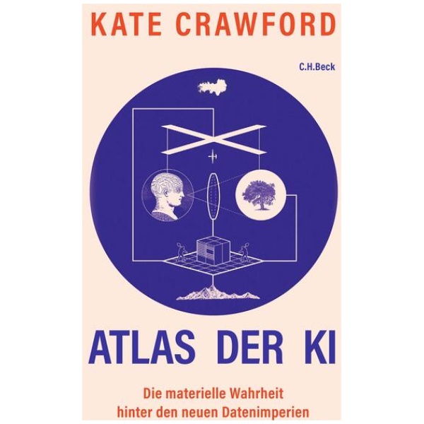 Crawford, Kate: Atlas der KI