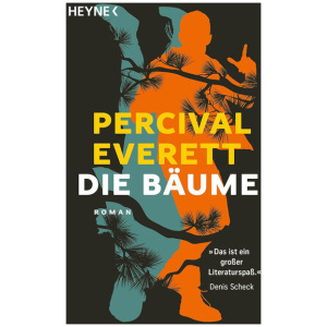 Everett, Percival: Die Bäume