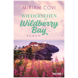 Covi, Miriam: Wiedersehen in Wildberry Bay