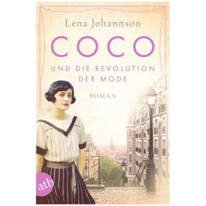 Johannson, Lena: Coco und die Revolution der Mode