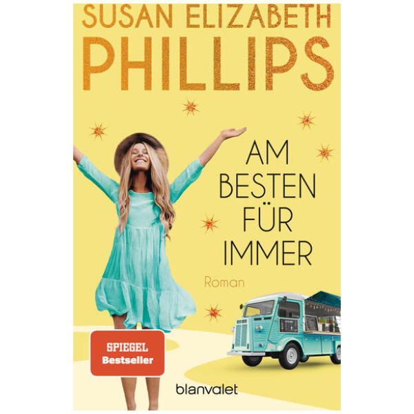 Phillips, Susan Elizabeth: Am besten für immer