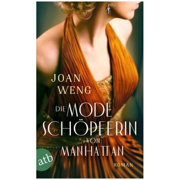 Weng, Joan: Die Modeschöpferin von Manhattan