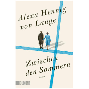 Hennig von Lange, Alexa: Zwischen den Sommern