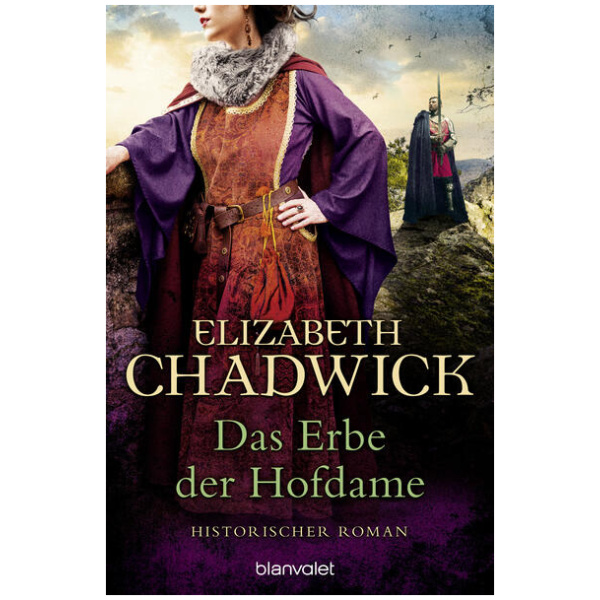 Chadwick, Elizabeth: Das Erbe der Hofdame