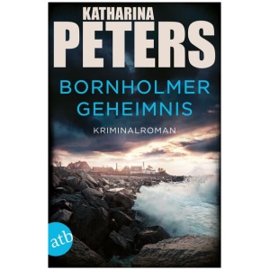 Peters, Katharina: Bornholmer Geheimnis