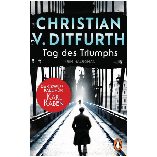 Ditfurth, Christian v.: Tag des Triumphs