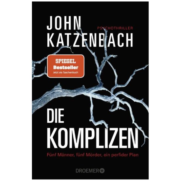 Katzenbach, John: Die Komplizen. Fünf Männer, fünf Mörder, ein perfider Plan