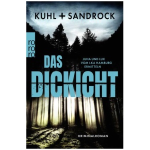 Kuhl, Nikolas; Sandrock, Stefan: Das Dickicht