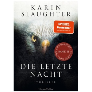 Slaughter, Karin: Die letzte Nacht