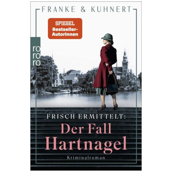 Franke, Christiane; Kuhnert, Cornelia: Frisch ermittelt: Der Fall Hartnagel