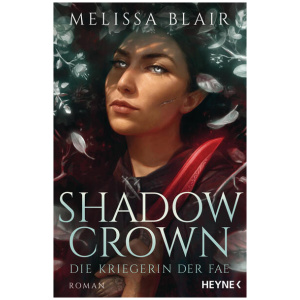 Blair, Melissa: Shadow Crown – Die Kriegerin der Fae