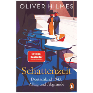 Hilmes, Oliver: Schattenzeit