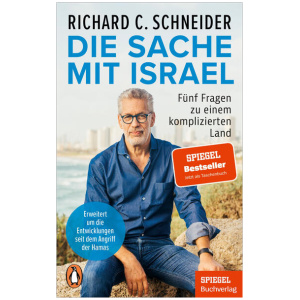 Schneider, Richard C.: Die Sache mit Israel