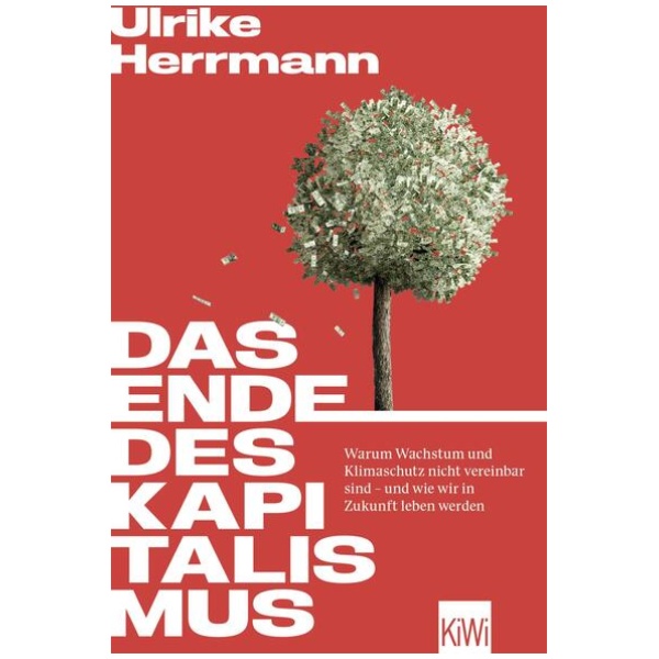 Herrmann, Ulrike: Das Ende des Kapitalismus