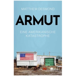 Desmond, Matthew: Armut